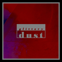 DEAD AND BURIED - GLITTERY DUST (CLUB PROMO)