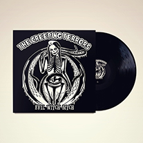 THE CREEPING TERRORS - EVIL WITCH BITCH (LP)