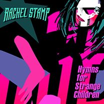 RACHEL STAMP - HYMNS FOR STRANGE CHILDREN (ALBUM ART REMIX)