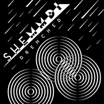 SHEMMDI (SHE MADE ME DO IT) - DRENCHED EP